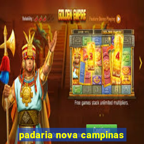 padaria nova campinas